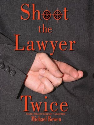 cover image of Shoot the Lawyer Twice